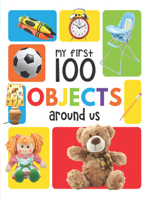 cover image of My First 100 Objects Around Us